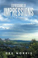 Expressions of Impressions: Dee's Poems 1493145223 Book Cover