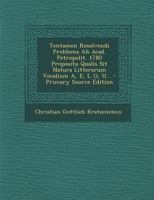Tentamen Resolvendi Problema Ab Acad. Petropolit. 1780 Propositu Qualis Sit Natura Litterarum Vocalium A, E, I, O, U... 1021278173 Book Cover