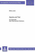 Aporie Und Tod: Zur Dramatik Des Platonischen Denkens 3820400966 Book Cover