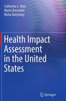 Health Impact Assessment in the United States 1493948717 Book Cover