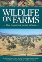 Wildlife on Farms: How to Conserve Native Animals 064306866X Book Cover