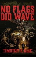 No Flags Did Wave 1633939383 Book Cover