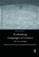 Rethinking Languages in Contact: The Case of Italian 0367605198 Book Cover