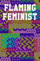 Flaming Feminist: Graph Paper Notebook 6"x9" 120 Pages 1708264213 Book Cover