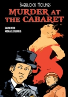 Sherlock Holmes: Murder at the Cabaret 1635298717 Book Cover