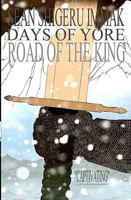 Days of Yore: Road of the King 1448635322 Book Cover