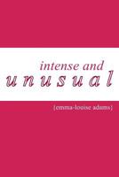 INTENSE AND UNUSUAL 172641356X Book Cover
