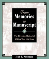 From Memories to Manuscript: The Five-Step Method of Writing Your Life Story 0916489566 Book Cover