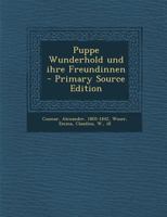 Puppe Wunderhold und ihre Freundinnen - Primary Source Edition 1293058726 Book Cover