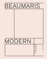 Beaumaris Modern: Modernist Homes in Beaumaris 1925556409 Book Cover