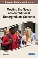 Meeting the Needs of Nontraditional Undergraduate Students 179988323X Book Cover