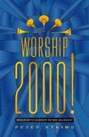 Worship 2000!: Resources to Celebrate the New Millennium 0005993776 Book Cover