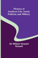 Pictures of Southern Life, Social, Political, and Military 9357396039 Book Cover