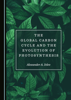 The Global Carbon Cycle and the Evolution of Photosynthesis 1527537307 Book Cover