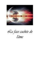 La Face cach�e de l'�me 136612670X Book Cover