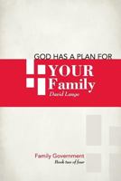 God Has a Plan for Your Family 0982407033 Book Cover