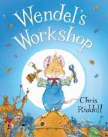 Wendel's Workshop 006144930X Book Cover