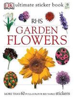 Rhs Garden Flowers Ultimate Sticker Book 140531480X Book Cover