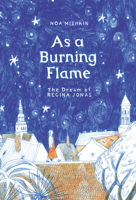 As a Burning Flame: The Dream of Regina Jonas B0C9VSWJXK Book Cover