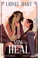 A Vow to Heal: MM Fantasy Romance (Vows of Unity) B0F8PDQKF2 Book Cover