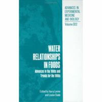 Water Relationships in Foods (Advances in Experimental Medicine and Biology) 0306439360 Book Cover