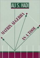 Matrix Algebra as a Tool (Alexander Kugushev) 0534237126 Book Cover