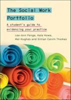 The Social Work Portfolio: A Student's Guide To Evidencing Your Practice 0335245315 Book Cover