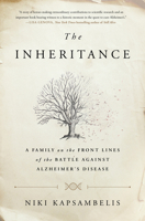The Inheritance: A Family on the Front Lines of the Battle Against Alzheimer's Disease 1451697325 Book Cover