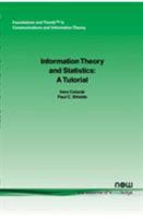 Information Theory and Statistics: A Tutorial (Foundations and Trends in Communications and Information Theory) 1933019050 Book Cover