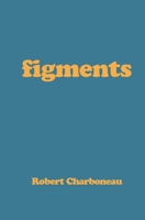 Figments B08CGDP31H Book Cover
