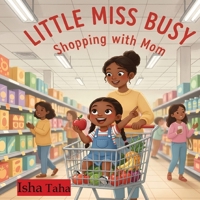 Little Miss Busy Shopping with Mom B0GSSNXJ13 Book Cover