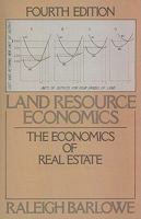 Land Resource Economics: The Economics of Real Estate (4th Edition) 0135225418 Book Cover