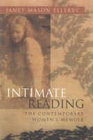 Intimate Reading: The Contemporary Women's Memoir (Writing American Women) 0815606850 Book Cover