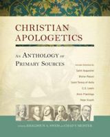 Christian Apologetics: An Anthology of Primary Sources 0310325331 Book Cover