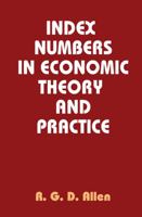 Index Numbers in Economic Theory and Practice 020236254X Book Cover