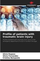 Profile of patients with traumatic brain injury 6208902703 Book Cover