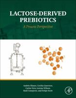 Lactose-Derived Prebiotics: A Process Perspective 012802724X Book Cover