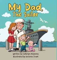 My Dad, The Sailor B0FL5QGFCP Book Cover