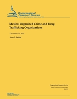 Mexico: Organized Crime and Drug Trafficking Organizations 1655345710 Book Cover