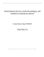 Semiconductor devices, multi-die packages, and methods of manufacure thereof: United States Patent 9984969 B08QWRS916 Book Cover