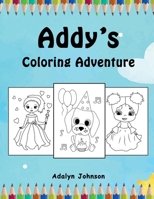 Addy's Coloring Adventure 1955312958 Book Cover