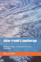 Viktor Frankl's Logotherapy 1556053649 Book Cover