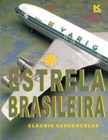 Estrela Brasileira 8564046040 Book Cover