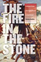 Fire in the Stone: Prehistoric Fiction from Charles Darwin to Jean M. Auel (Early Classics of Science Fiction) 0819569003 Book Cover