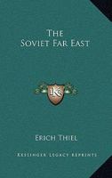 The Soviet Far East 1163826030 Book Cover