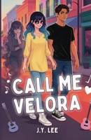 Call Me Velora 1737998823 Book Cover