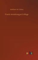 Frank Armstrong At College 9356157235 Book Cover