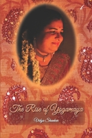 The Rise of Yogamaya: A Collection of Poems B09BM8G7MX Book Cover