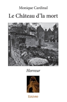 Le Château d'la mort: Horreur (French Edition) 2334189057 Book Cover