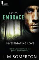 Evil's Embrace 1781847967 Book Cover